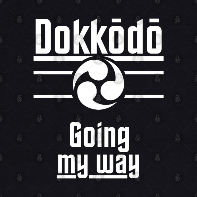 Dokkodo - Going my Way. by Rules of the mind